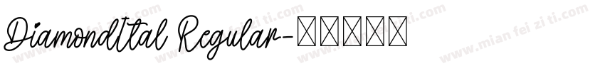 DiamondItal Regular字体转换